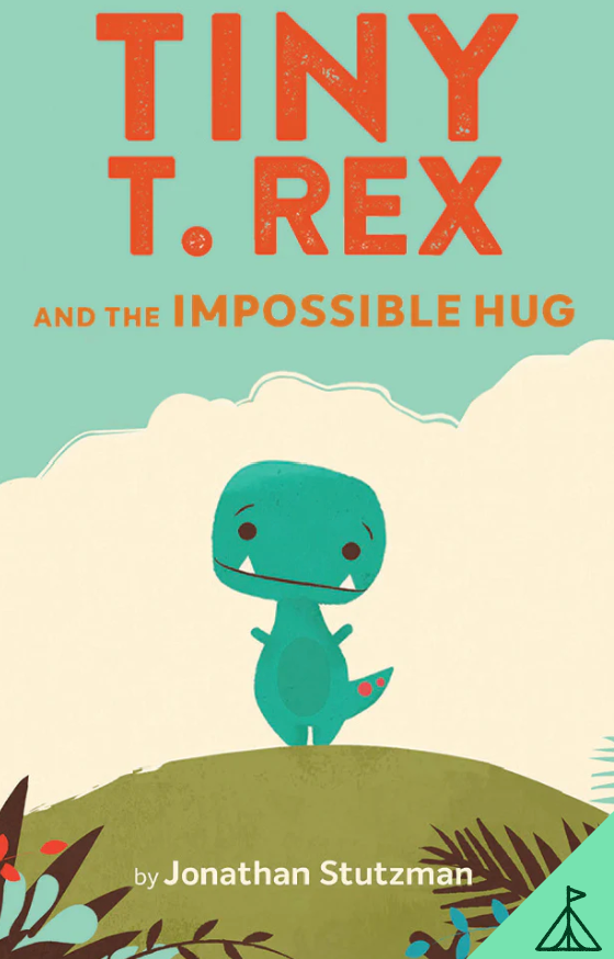 Tiny T-Rex and the Impossible Hug