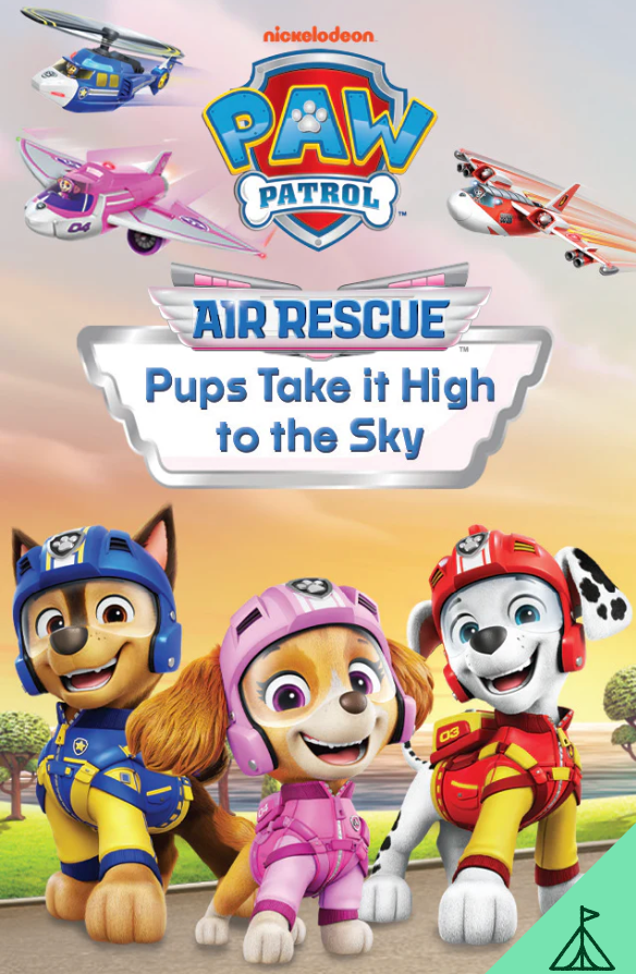 PAW Patrol: Air Rescue - Pups Take it High to the Sky