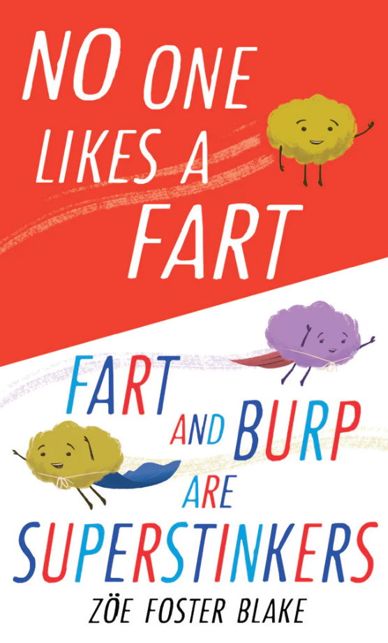 No One Likes a Fart & Fart and Burp are Superstinkers