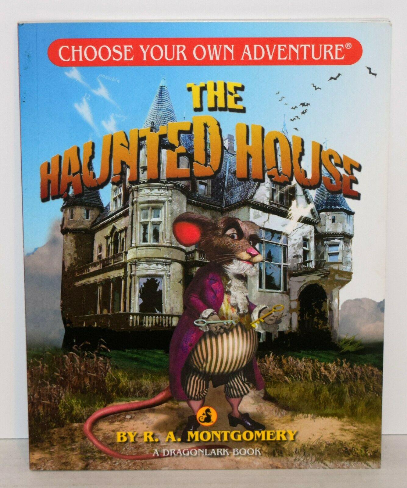The Haunted House (Choose Your Own Adventure - Dragonlarks) (Dragonlark Books) by R. A. Montgomery