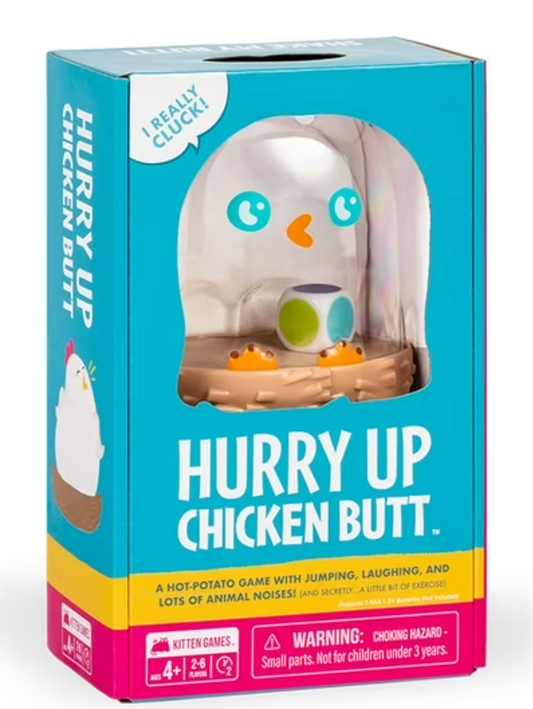 Hurry Up Chicken Butt